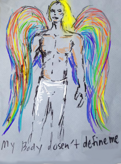 A shirtless figure in white pants stands in the center with rainbow wings and blonde hair. Underneath is the handwritten caption "My Body doesn't define me"