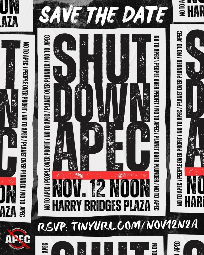 Save the Date Shut Down APEC Nov. 12 noon Harry Bridges Plaza RSVP:tinyurl.com/nov12N2A
