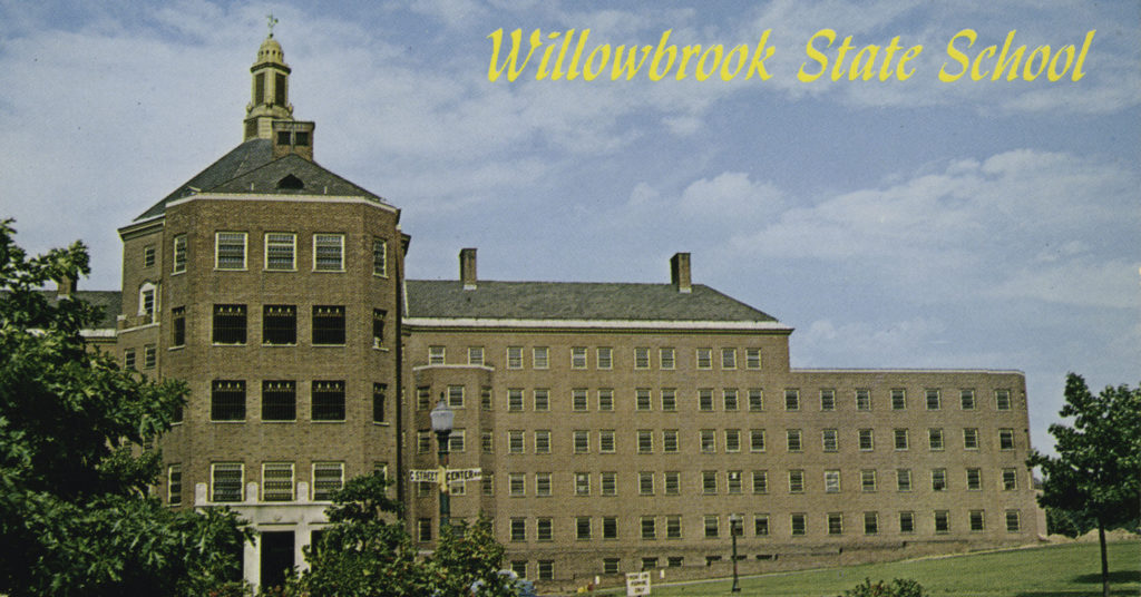 A large brick building looms with the caption "Willowbrook State School"